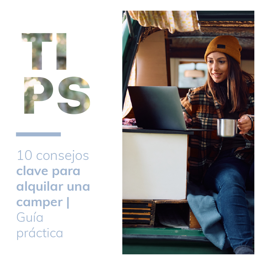 10 consejos clave para alquilar una camper | Guía práctica